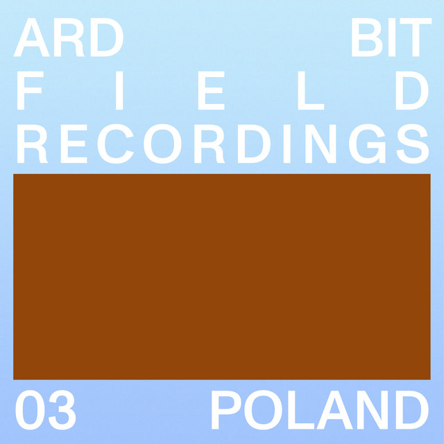 Field Recordings: 03 Poland cover art