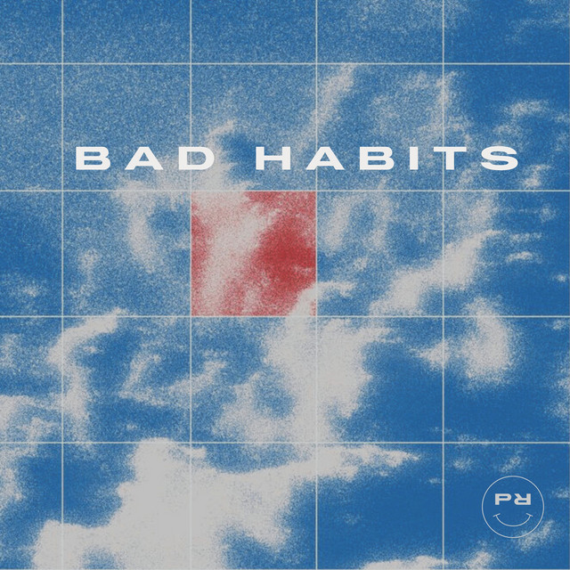 Bad Habits