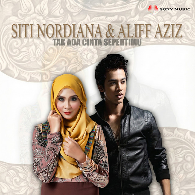 Siti Nordiana & Aliff Aziz - Tak Ada Cinta Sepertimu