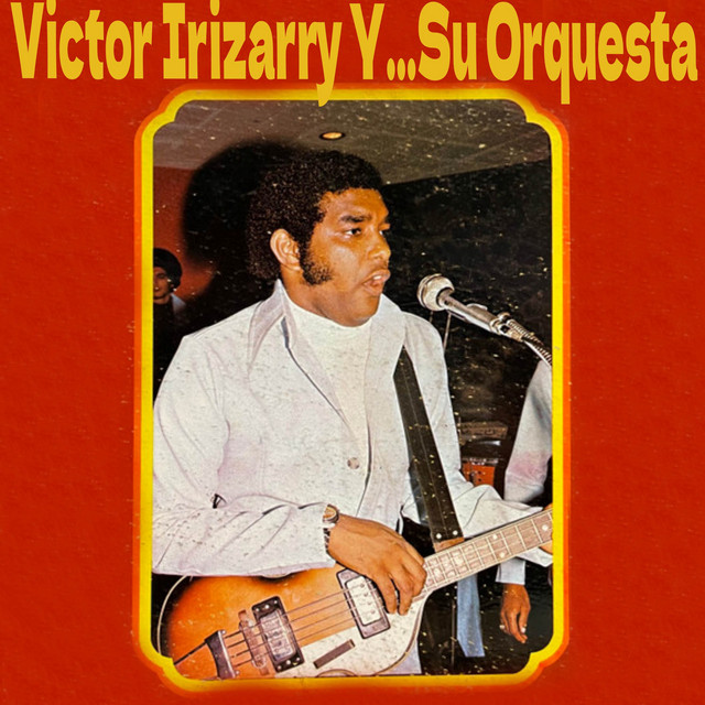 Victor Irizarry Y Su Orquesta