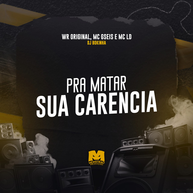 Pra Matar Sua Carencia