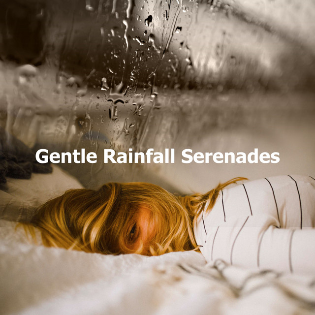 Gentle Rainfall Serenades cover art
