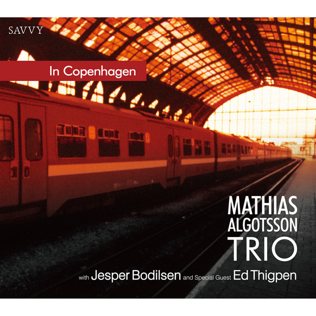 "In Copenhagen" Mathias Algotsson with Jesper Bodilsen and Special Guest Ed Thigpen cover art