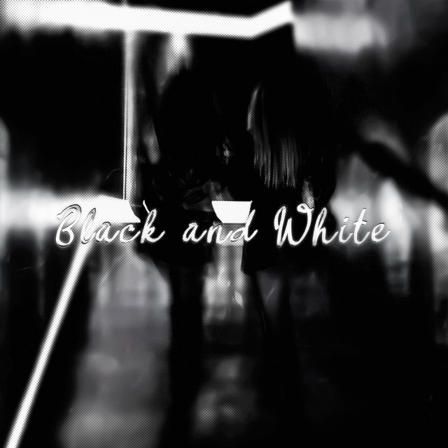 Black and White - Slowed