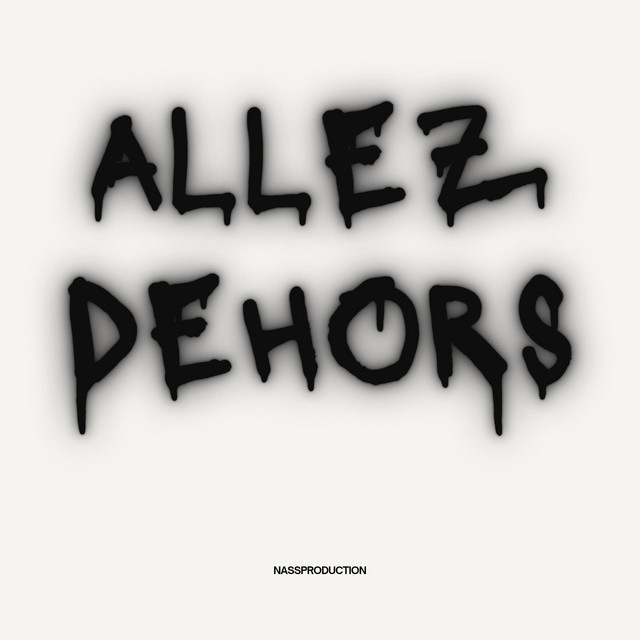 Allez Dehors 2