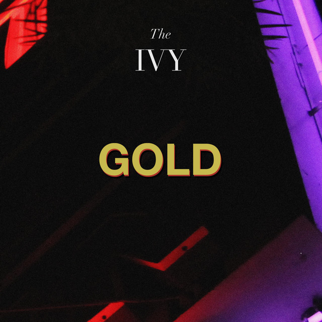 Gold - The Ivy