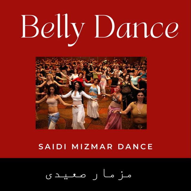 Belly Dancee Saidi Mizmar Dance cover art