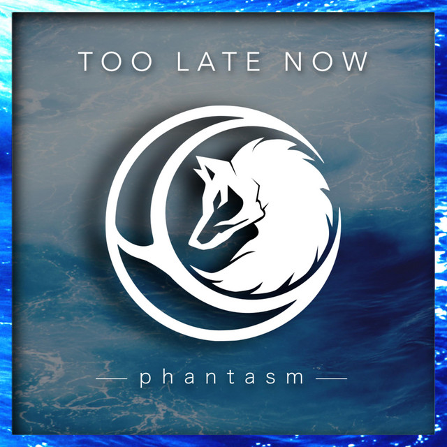 Too Late Now cover