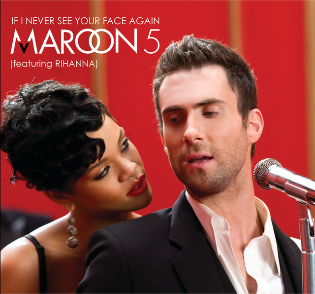 If I Never See Your Face Again - song and lyrics by Maroon 5