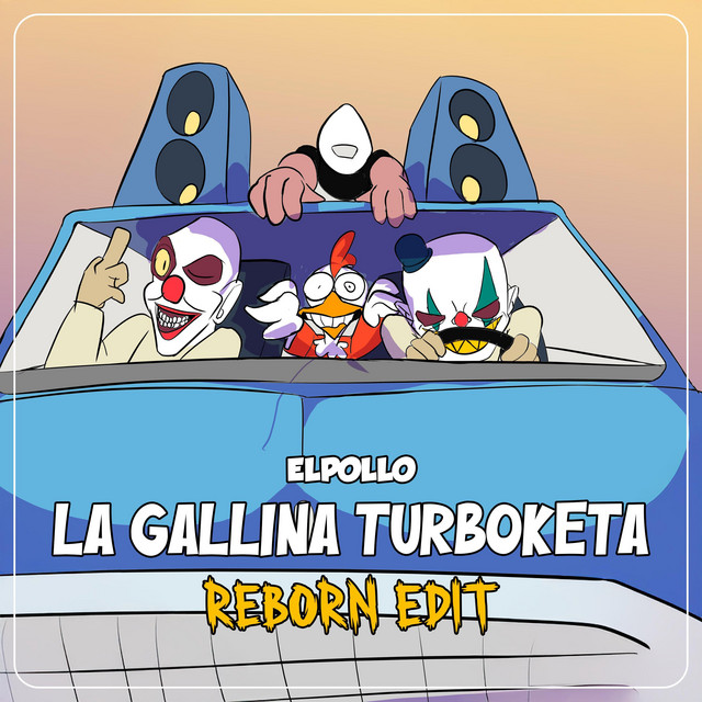 La Gallina Turboketa - Reborn Remix