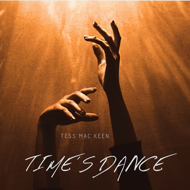 Tess Mac Keen – Time's Dance