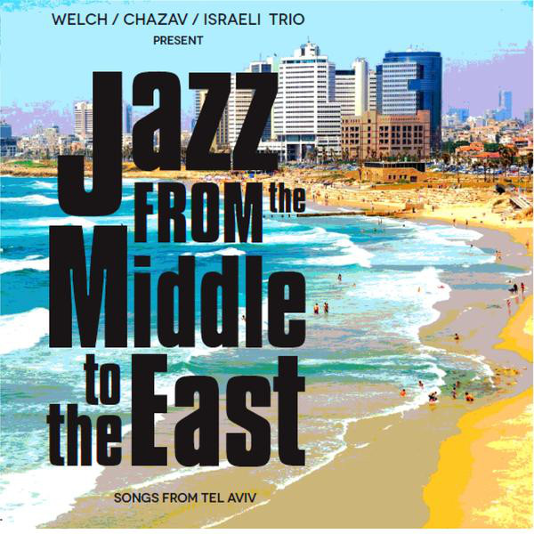 Welch / Chazav / Israeli Trio