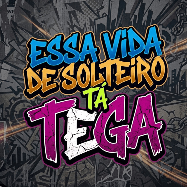 ESSA VIDA DE SOLTEIRO TA TEGA