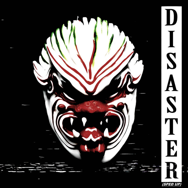 Disaster (Sped Up) cover