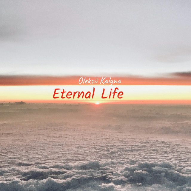 Обкладинка: Eternal Life — Oleksii Kalyna