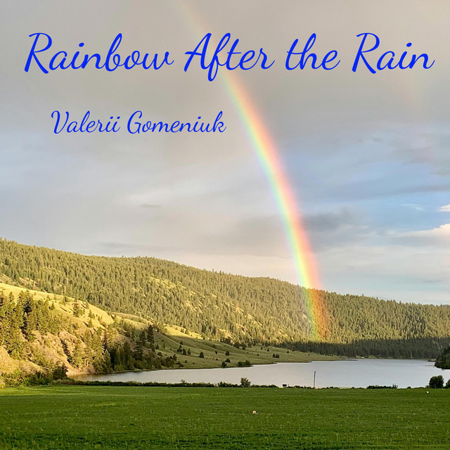 Cover art: Rainbow After the Rain — Valerii Gomeniuk