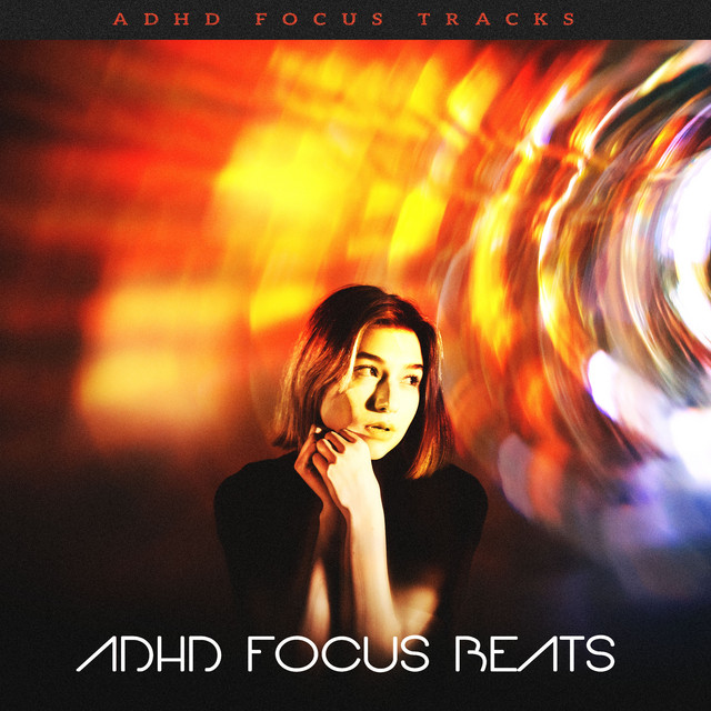 ADHD Focus Beats - Album by ADHD Focus Tracks | Spotify