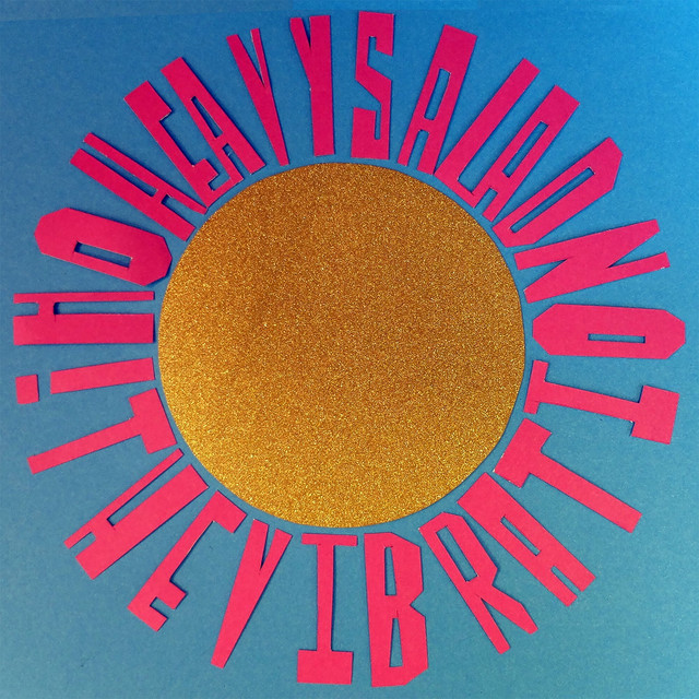 Oh! The Vibration by Heavy Salad