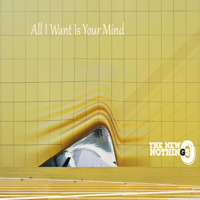 All I Want Is Your Mind cover