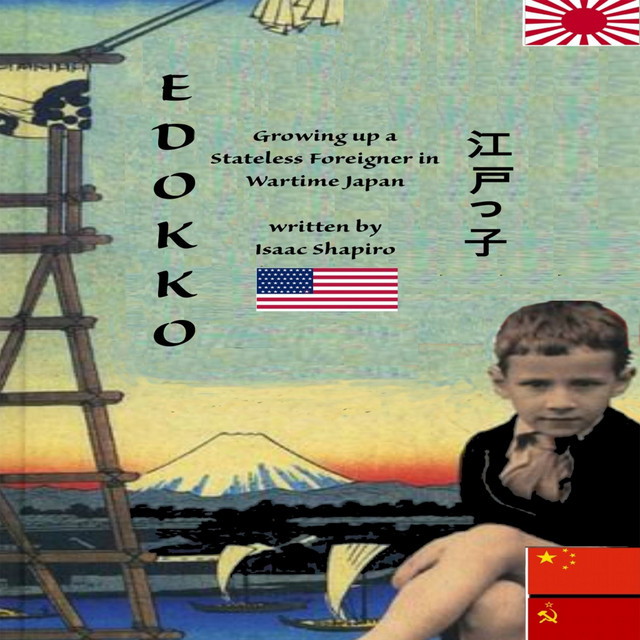 Edokko (Growing up a Stateless Foreigner in Wartime Japan) - Audiobook ...