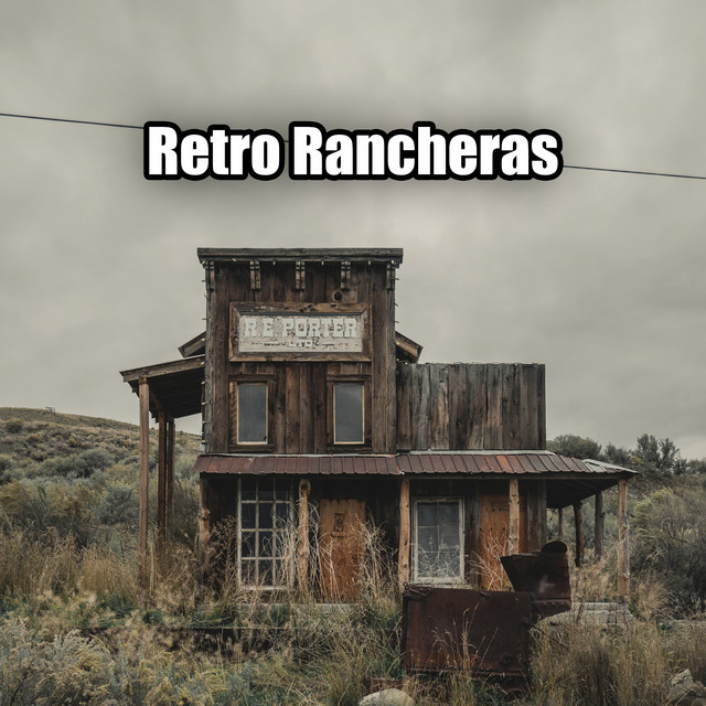 Retro Rancheras - Compilation by Various Artists | Spotify
