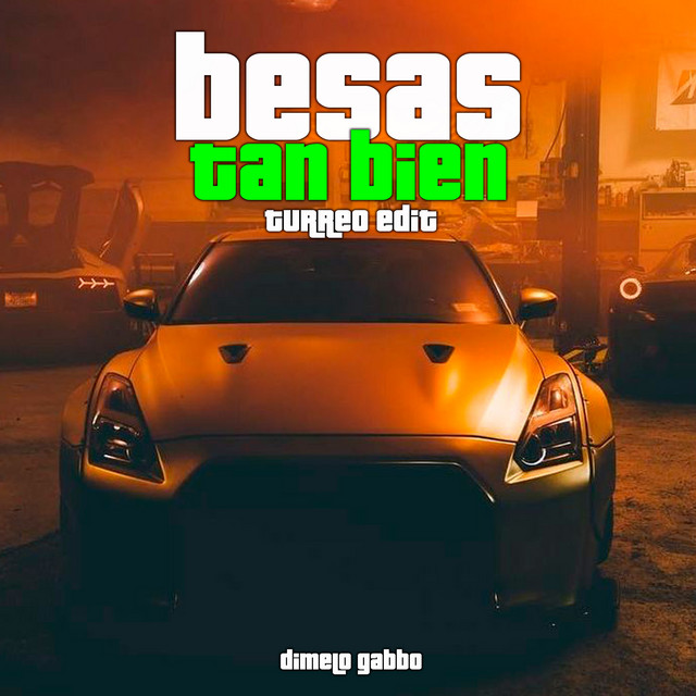 Besas Tan Bien (Turreo Edit)