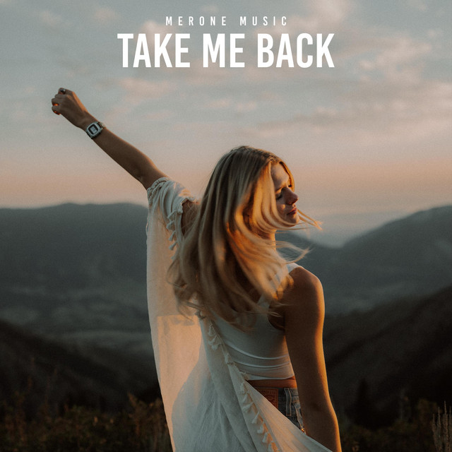 Take Me Back - Single by MerOne Music | Spotify