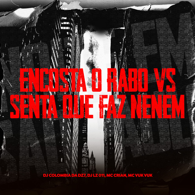 Encosta o Rabo Vs Senta Que Faz Neném