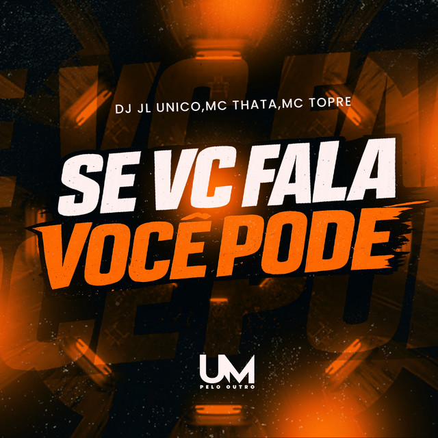 SE VOCÊ FALAR QUE PODE