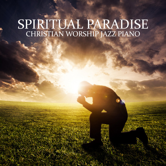 Spiritual Paradise: Christian Worship Jazz Piano cover art