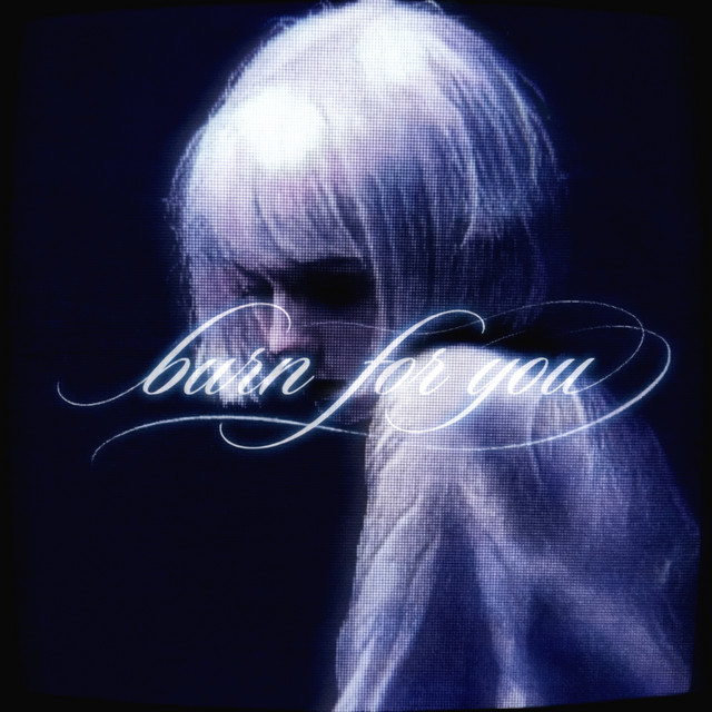 burn for you