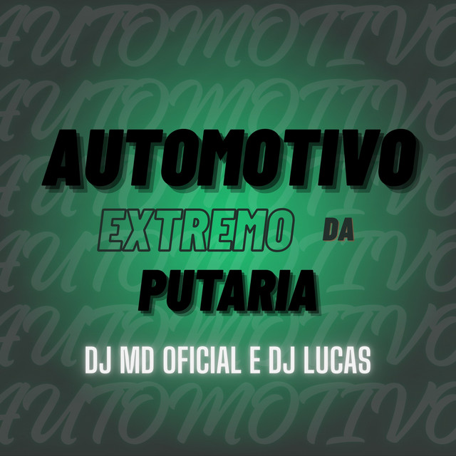 AUTOMOTIVO EXTREMO DA PUTARIA