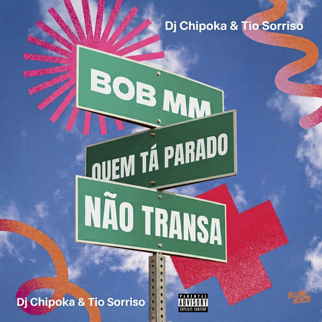 Bob Mm - Quem Tá Parado Não Transa
