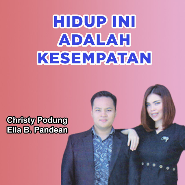 Hidup Ini Adalah Kesempatan cover art
