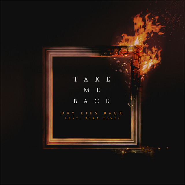 Take Me Back - Single by Day Lies Back | Spotify