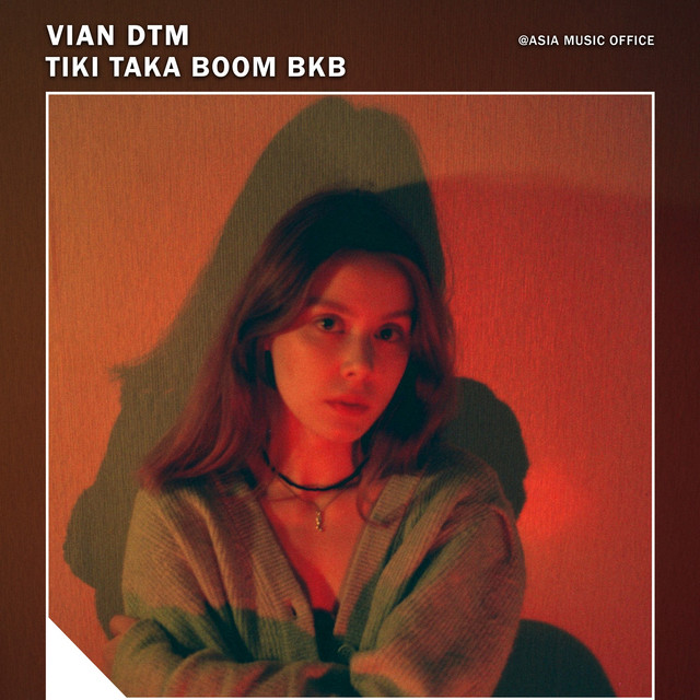Vian DTM – Tiki Taka Boom Bkb