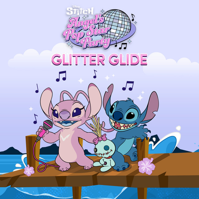 Glitter Glide (From "Stitch and Angel's Pop Star Party") cover art