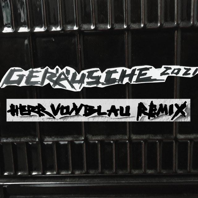Geräusche 2021 (HERR VON BLAU Remix) cover