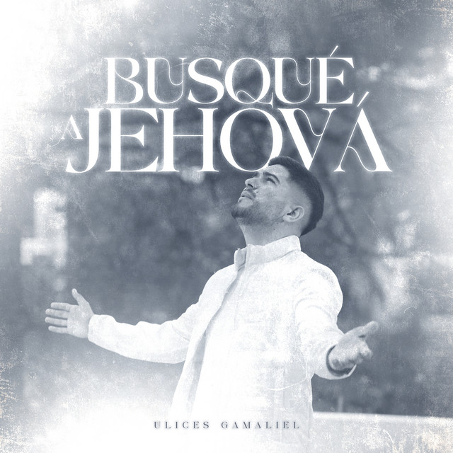 Busqué a Jehová