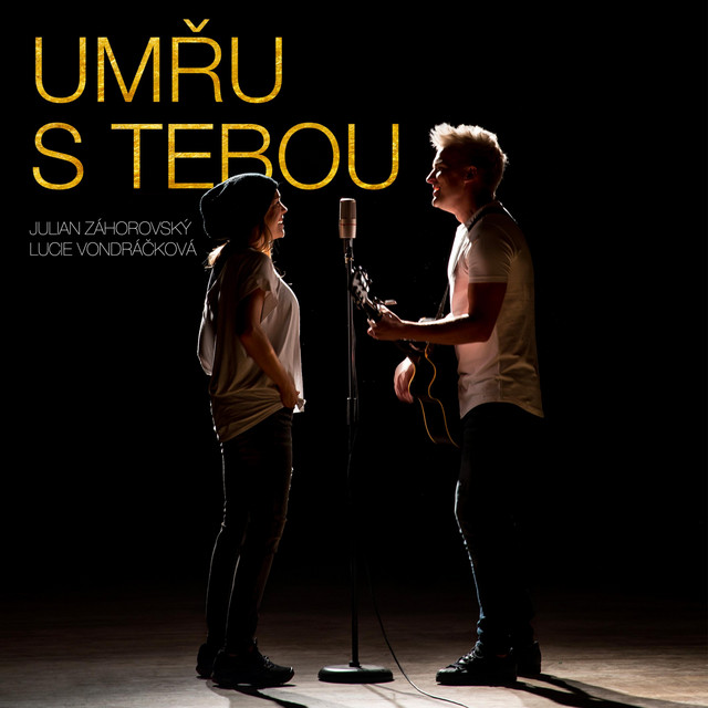 Umřu s tebou (feat. Lucie Vondráčková)