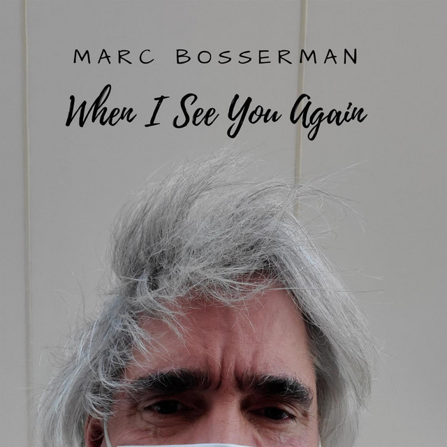 When I See You Again - Single by Marc Bosserman | Spotify