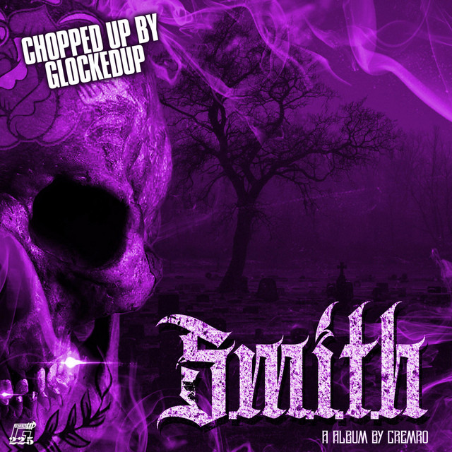 S.M.I.T.H (ChoppedUp by GlockedUp) cover art
