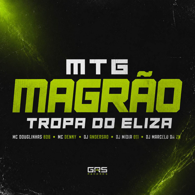 MTG Magrão Tropa do Eliza