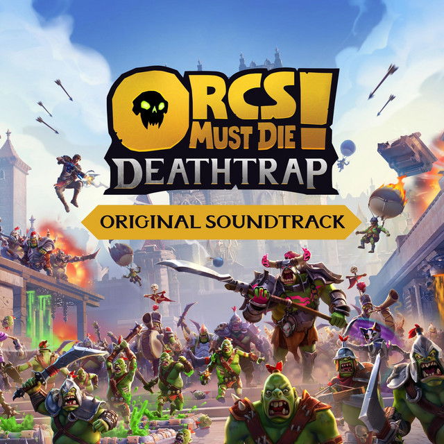 Orcs Must Die! Deathtrap (Original Soundtrack) cover art