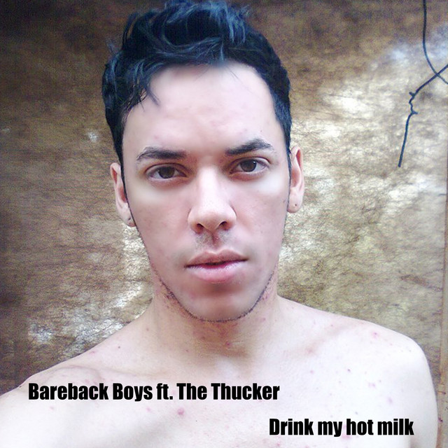 Bareback Boys Feat. The Thucker