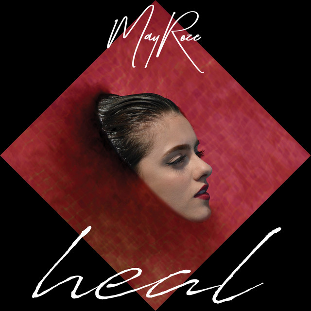 Heal - EP by May Roze | Spotify