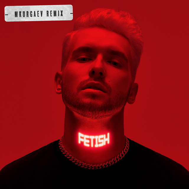 Обкладинка: Fetish - Mkurgaev Remix — Denis Rekonvald