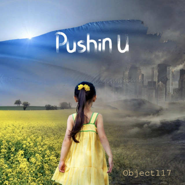 Обкладинка: Pushin U — Object117