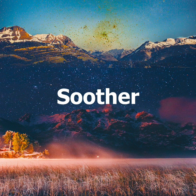 Soother - Album by Soothing Music for Sleep | Spotify