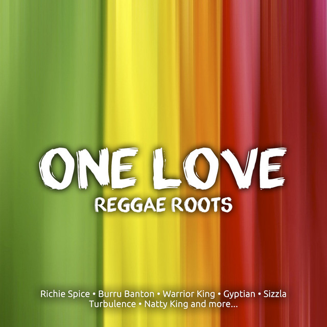One Love Reggae Roots - Compilation by Sizzla | Spotify